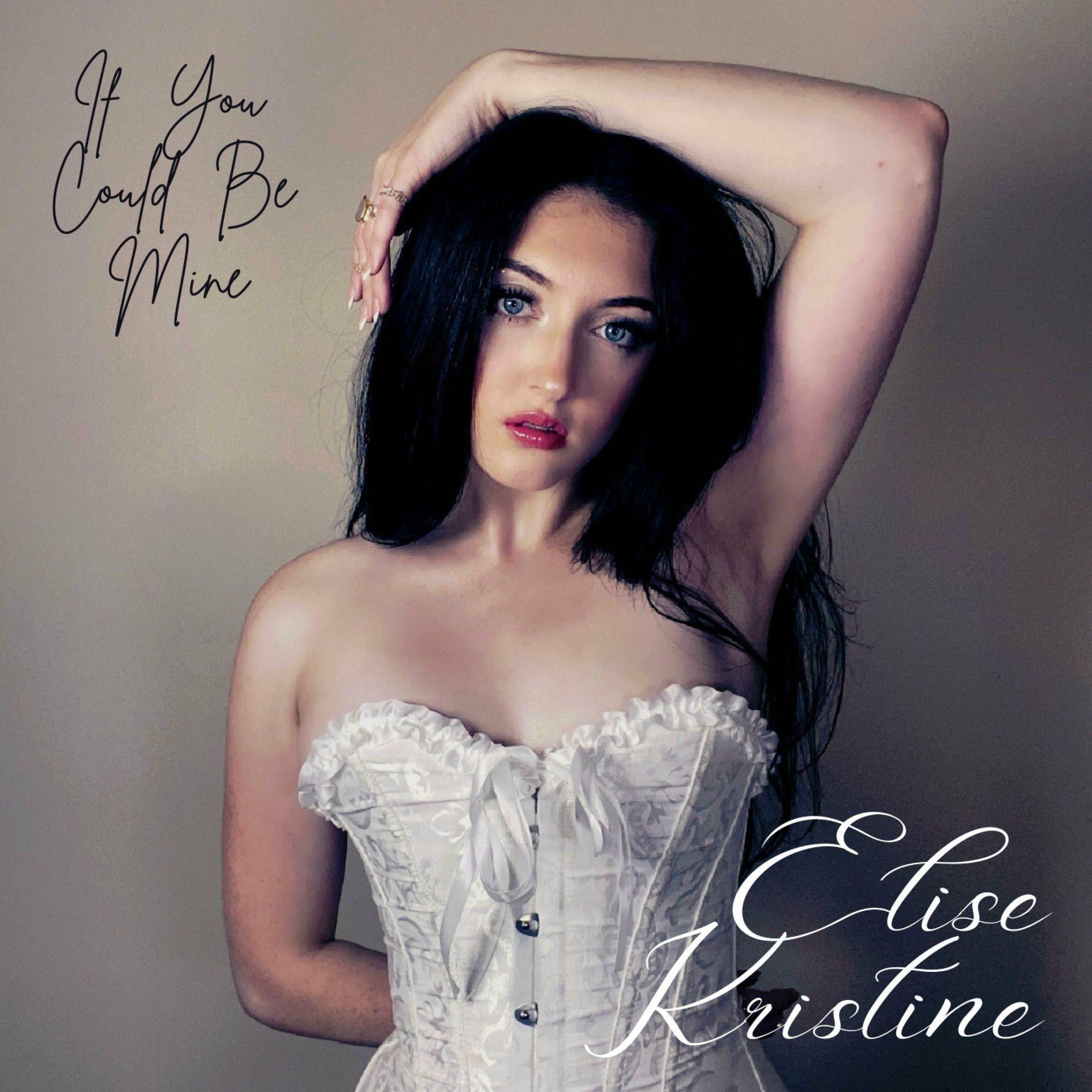 Portada de Sencillo/EP "If You Could Be Mine", de Elise Kristine