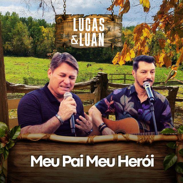 Portada del álbum "Meu Pai, Meu Herói ", de Lucas e Luan
