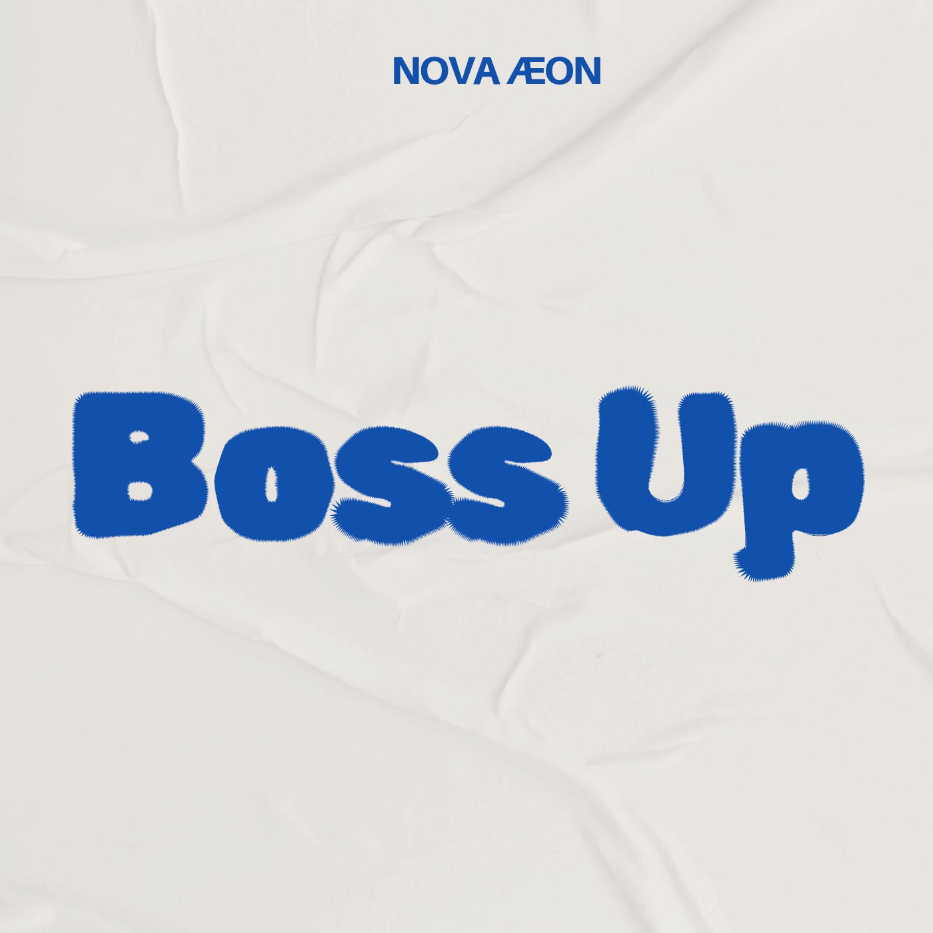 Capa do Single/EP "Boss Up", de NOVA ÆON
