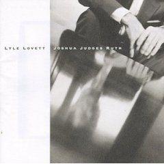 Capa do Álbum "Joshua Judges Ruth", de Lyle Lovett