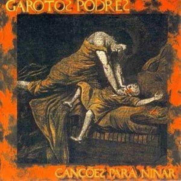 Portada de Álbum "Canções Para Ninar", de Garotos Podres