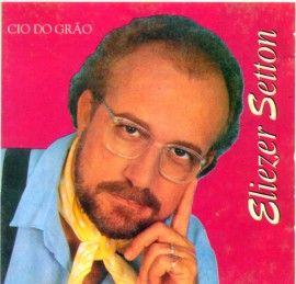 Album cover of "Cio do Grão" by Eliezer Setton