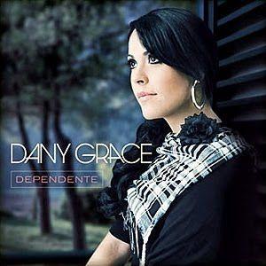 Capa do Álbum "Dependente", de Dany Grace