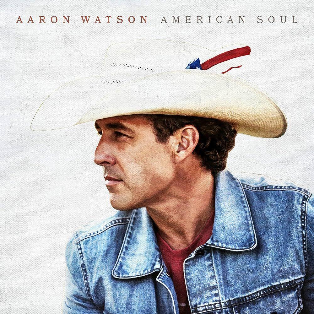 Capa do Álbum "American Soul", de Aaron Watson