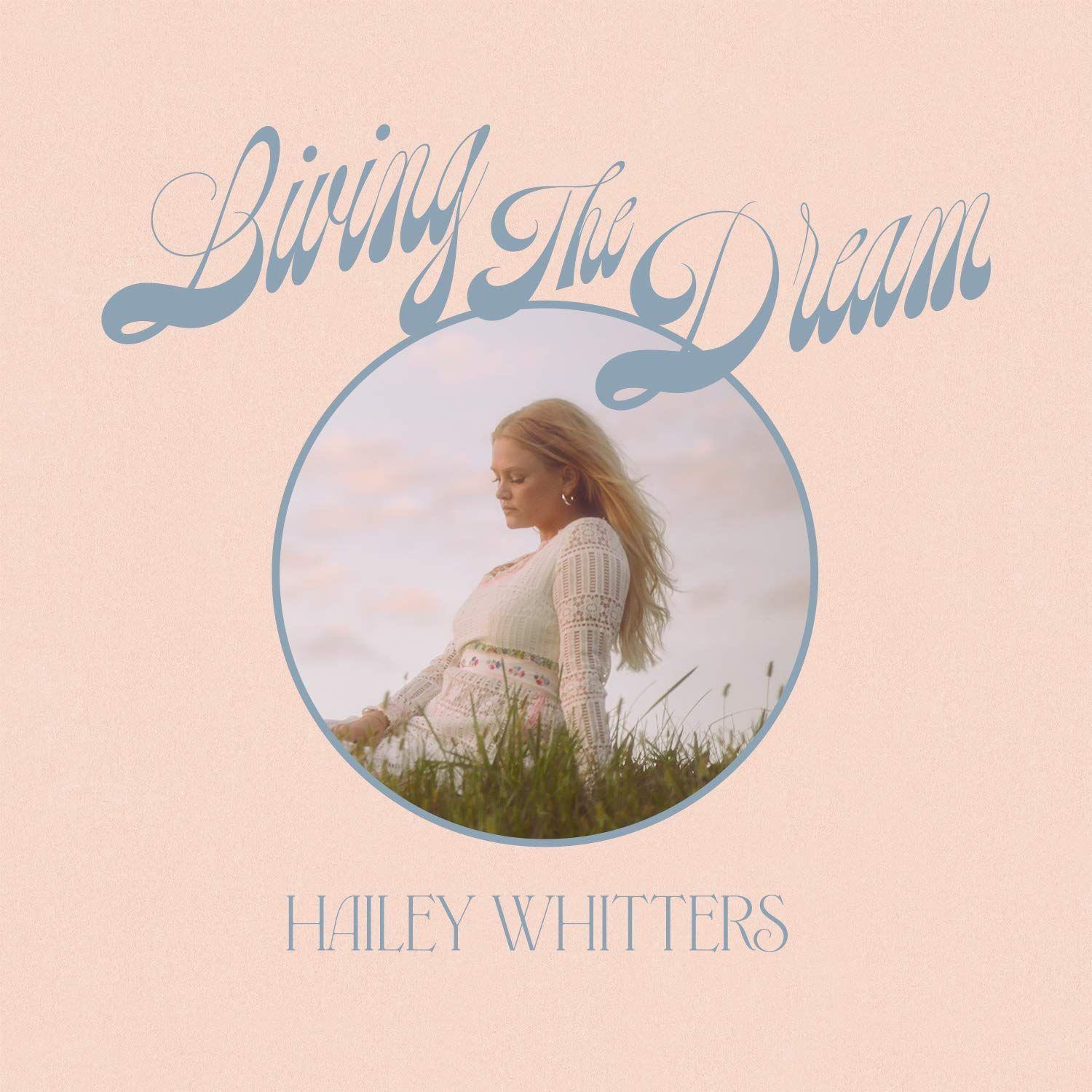 Album cover of "The Dream: Living The Dream (Deluxe)" by Hailey Whitters