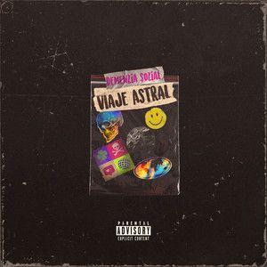 Portada de Álbum "Viaje Astral", de Demenzia Sozial