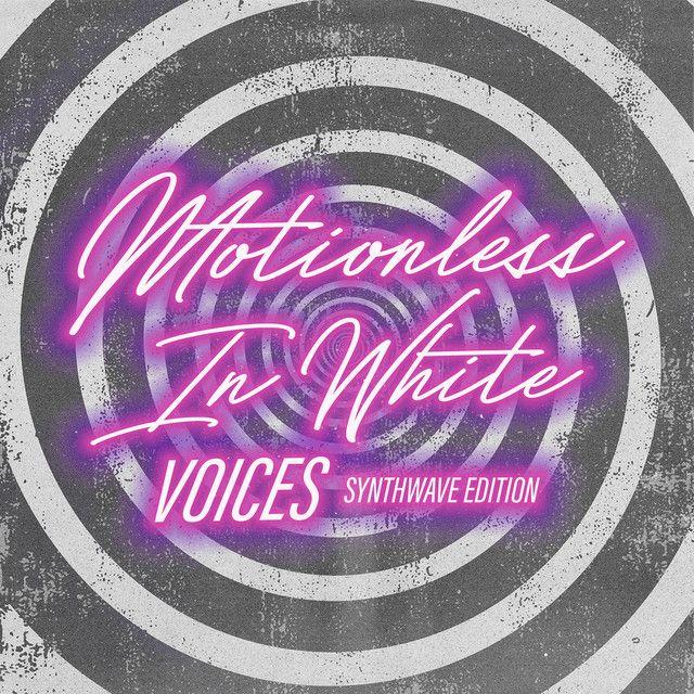 Portada del álbum "Voices (Synthwave Edition)", de Motionless In White