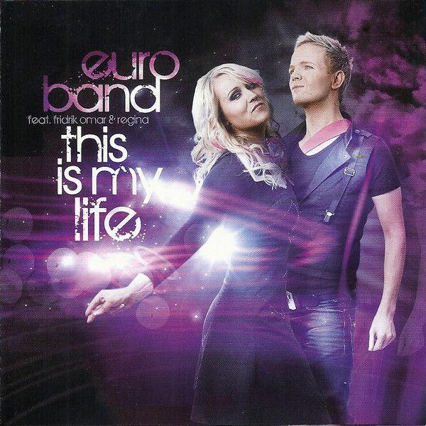 Portada de Álbum "This Is My Life", de Euroband