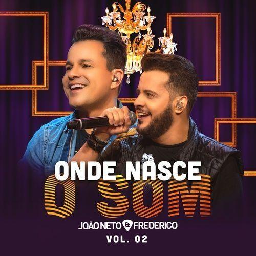 Portada de Álbum "Onde Nasce o Som, Vol. 2", de João Neto e Frederico
