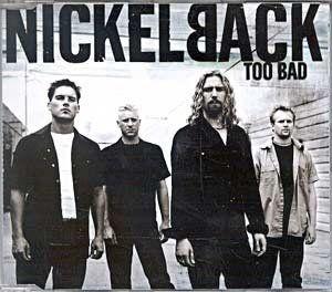 Capa do Single/EP "Too Bad", de Nickelback
