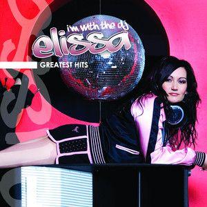 Portada de Álbum "I'm With The DJ: Greatest Hits", de Elissa (Freestyle)