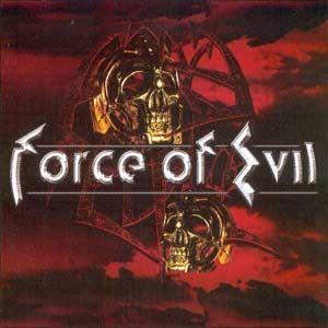 Portada de Álbum "Force Of Evil", de Force of Evil