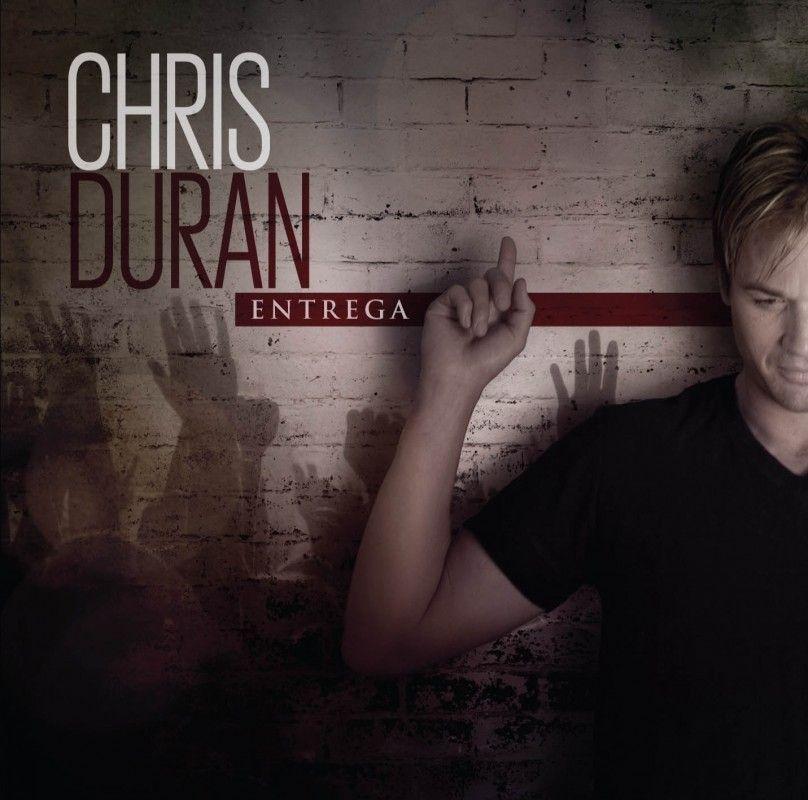 Portada de Álbum "Entrega", de Chris Durán