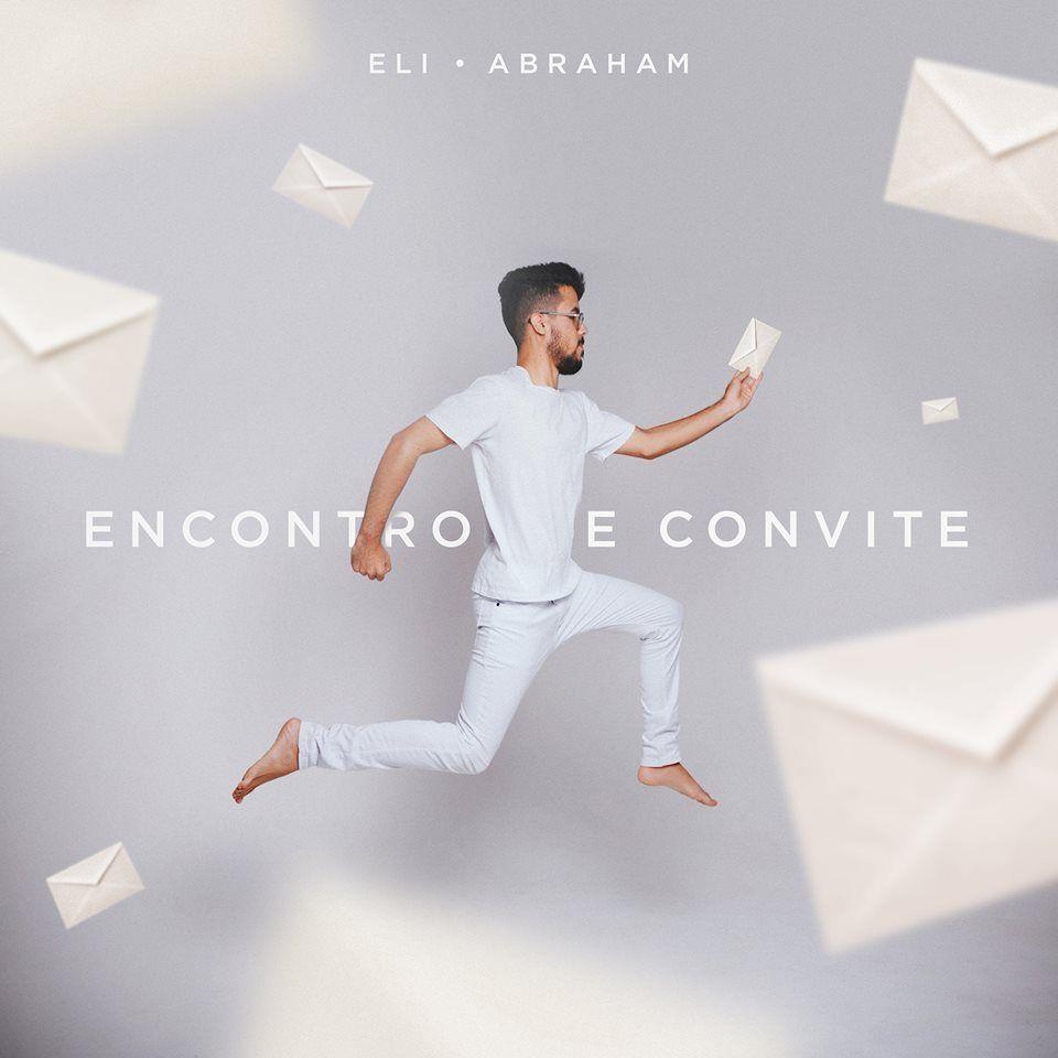 Capa do Álbum "Encontro e Convite", de Eli Abraham