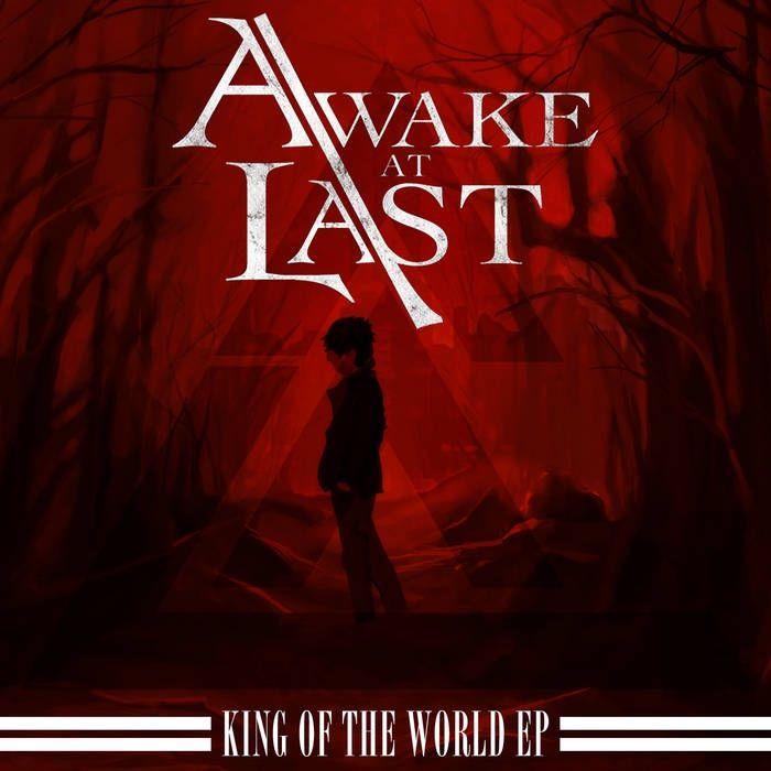 Portada de Sencillo/EP "King of the World", de Awake At Last