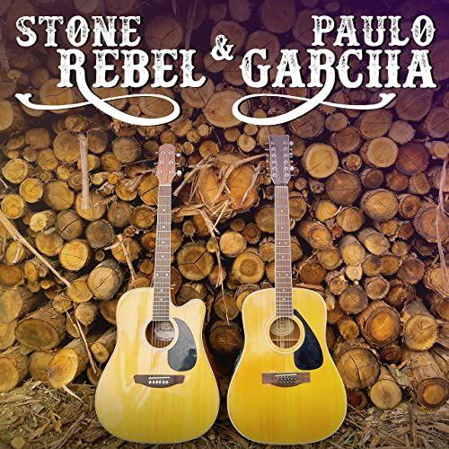 Portada de Sencillo/EP "Stone Rebel & Paulo Garciia", de Stone Rebel