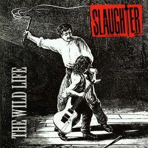 Portada de Álbum "The Wild Life", de Slaughter