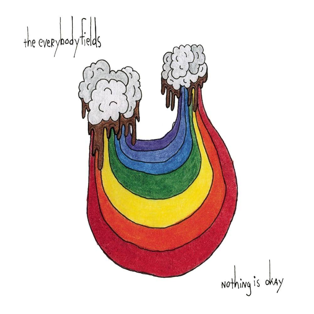 Portada de Álbum "Nothing Is Okay", de The Everybodyfields