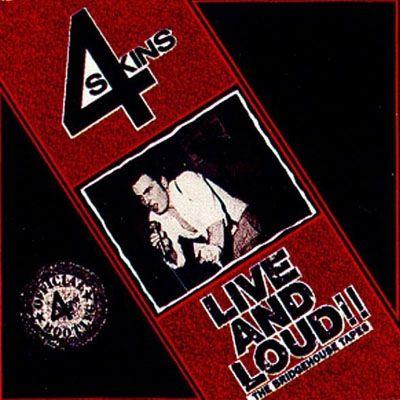 Capa do Álbum "Live And Loud!! (The Bridgehouse Tapes) ", de The 4-skins