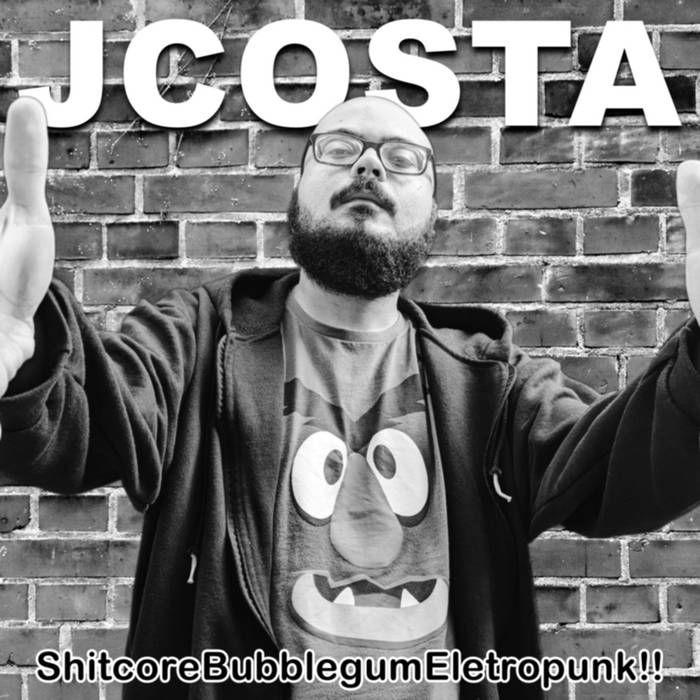 Capa do álbum "Shitcorebubblegumeletropunk!!", de JCosta