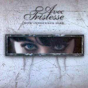 Portada de Álbum "How Innocence Dies", de Avec Tristesse