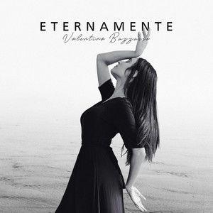Portada de Sencillo/EP "Eternamente", de Valentina Buzzurro