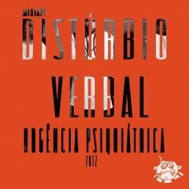 Portada de Álbum "Urgência Psiquiátrica", de Distúrbio Verbal