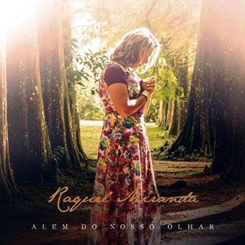 Capa do Álbum "Além do Nosso Olhar", de Raquel Miranda