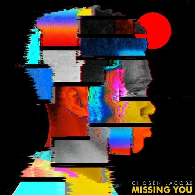 Portada de Sencillo/EP "Missing You", de Chosen Jacobs