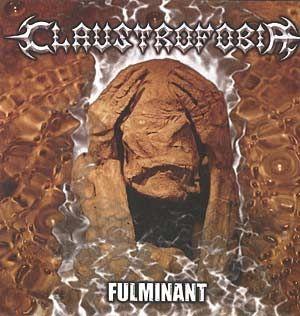 Album cover of "Fulminant" by Claustrofobia
