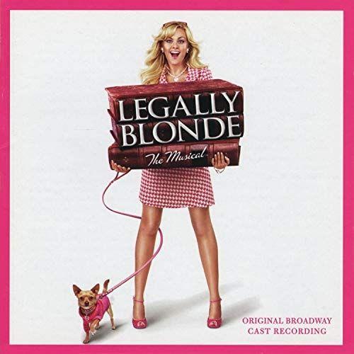Portada de Álbum "Legally Blonde The Musical (Original Broadway Cast Recording)", de Legally Blonde The Musical