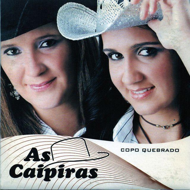 Capa do Álbum "Copo Quebrado - Ao Vivo", de As Caipiras