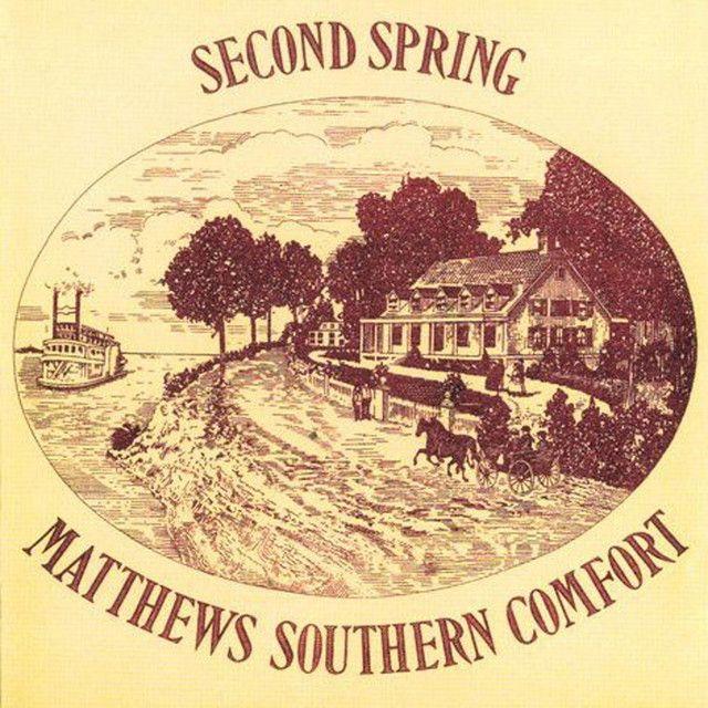 Portada de Álbum "Second Spring", de Matthews Southern Comfort
