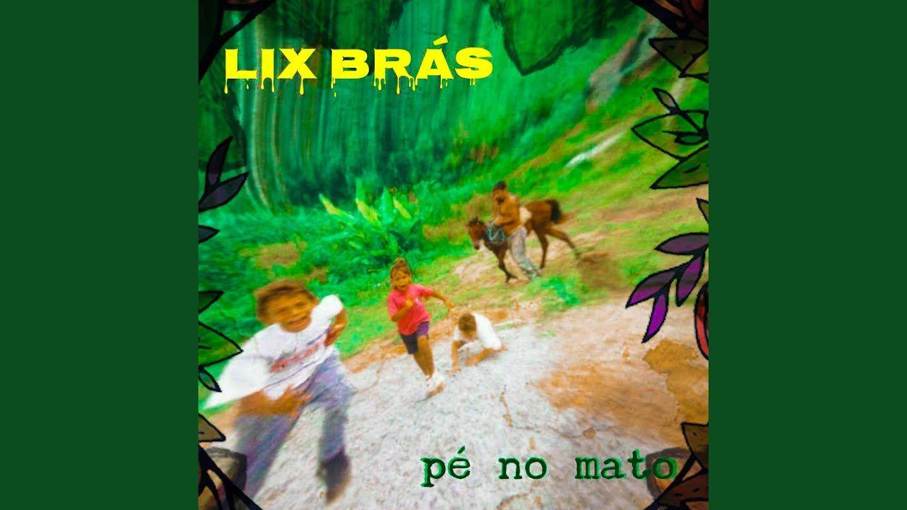 Portada de Álbum "Pé no Mato", de Lix Brás