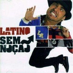 Capa do Álbum "Sem Noção", de Latino