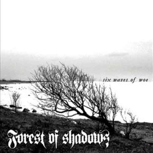 Portada de Álbum "Six Waves of Woe", de Forest of Shadows