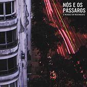 Capa do Álbum "O Mundo em Movimento", de Nós e os Pássaros