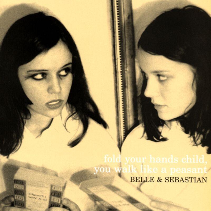 Portada de Álbum "Fold Your Hands Child, You Walk Like a Peasant", de Belle And Sebastian