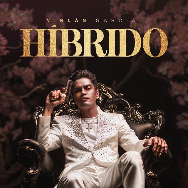 Portada de Álbum "Híbrido", de Virlán García