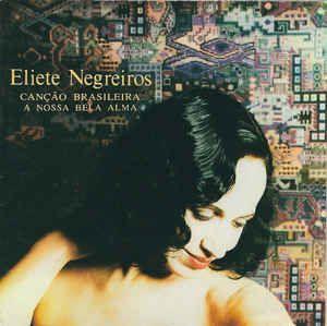 Portada de Álbum "Canção Brasileira - A Nossa Bela Alma", de Eliete Negreiros