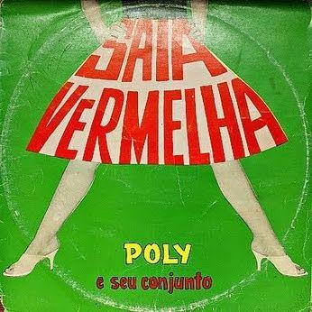 Album cover of "Saia Vermelha" by Poly e Seu Conjunto