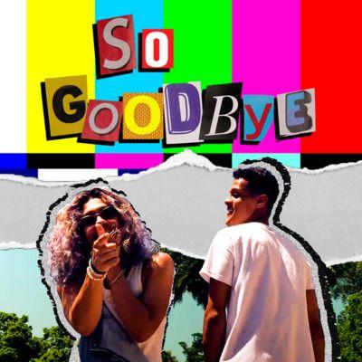 Portada de Sencillo/EP "So Goodbye", de Denyell 