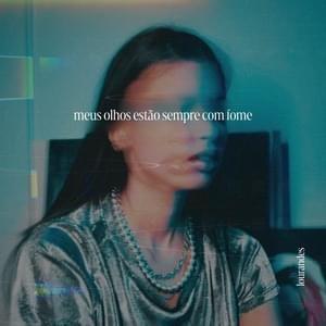 Capa do Single/EP "meus olhos estão sempre com fome", de Lourandes