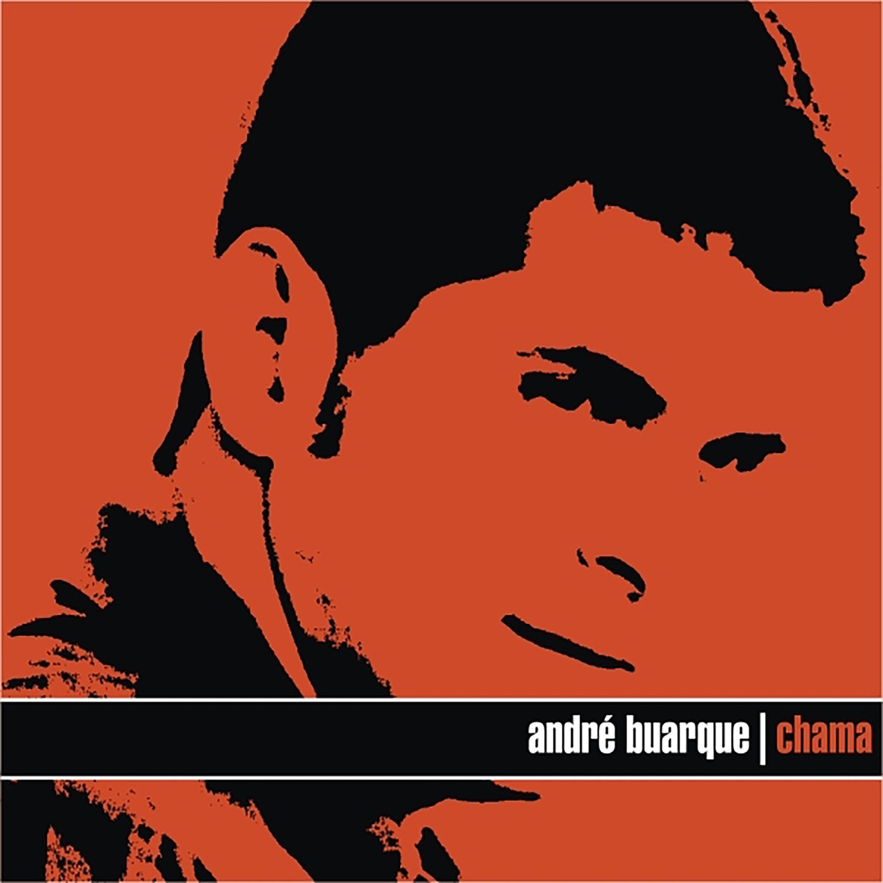 Album cover of "Chama" by André Buarque