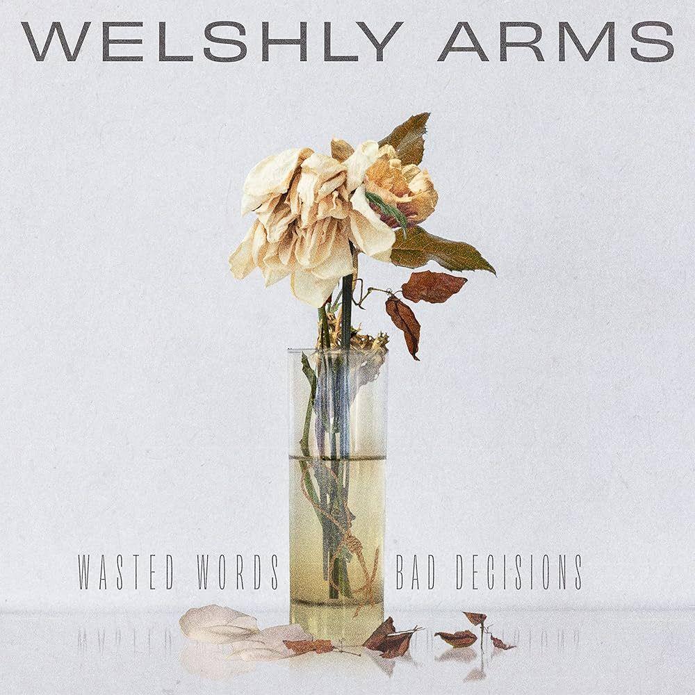 Capa do álbum "Wasted Words & Bad Decisions", de Welshly Arms