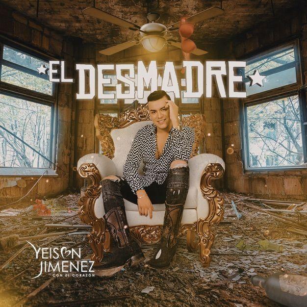 Portada de Sencillo/EP "El Desmadre", de Yeison Jimenez