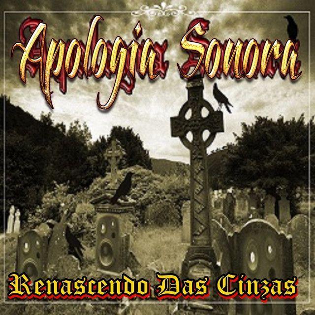 Portada de Álbum "Renascendo Das Cinzas", de Apologia Sonora