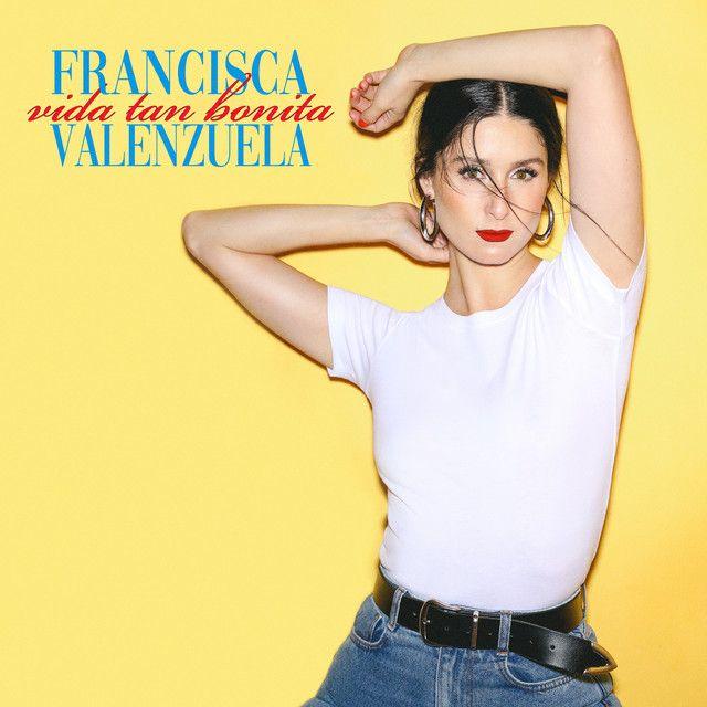 Portada de Álbum "Vida Tan Bonita", de Francisca Valenzuela
