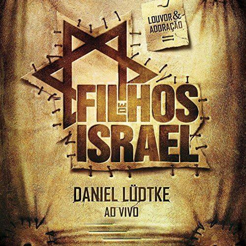 Portada de Álbum "Filhos de Israel (Ao Vivo)", de Daniel Ludtke