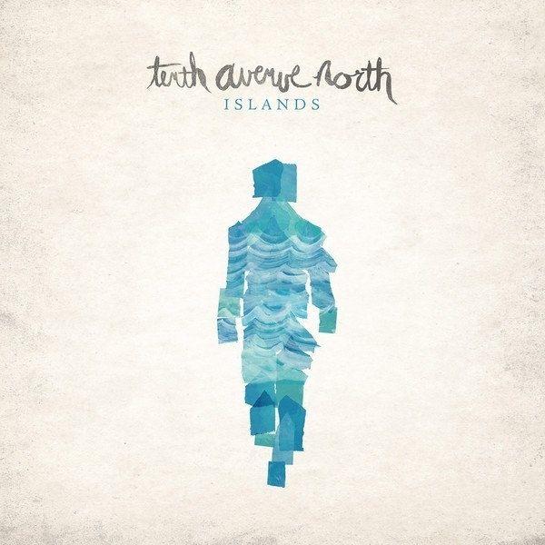 Single/EP cover of "Islands" by Tenth Avenue North